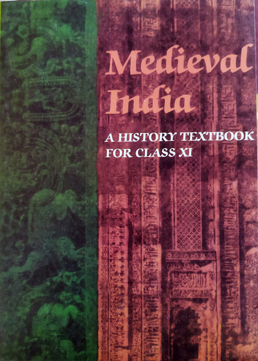 Medieval India - History Textbook For Class 11th (OLD NCERT)